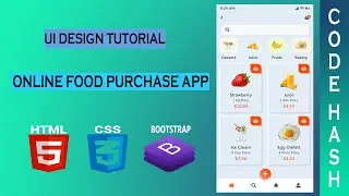 UI Design Tutorial - Online Food Purchase App UI | HTML CSS BOOTSTRAP