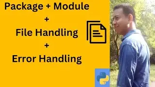 Package, Module: Math, Date module, File handling: Read, Write, Create, Delete, Error handling