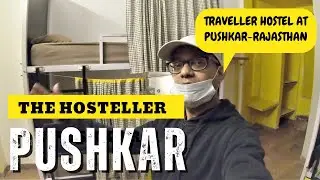 Pushkar II The Hosteller II Budget stay at Pushkar II Best for Solo Traveller II