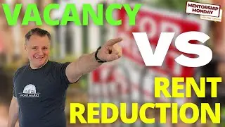 Is It Time To Lower Rent? (How To Avoid Vacancy)