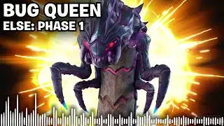 Fortnite Bug Queen Boss Music - Else: Phase 1 [Chapter 6: Season 4]