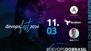 #DevOpsFest 2024 |  Dia 11.03 | Sala Terraform & Ansible com Ieso Dias