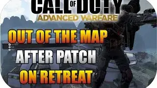 Advanced Warfare Out The Map Retreat