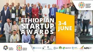 Inaugural Ethiopian Startup Awards - Global Startup Awards Africa