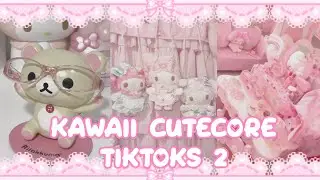 🍭🍮 Kawaii Cutecore TikTok Compilation #2 🧸🎀