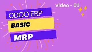 odoo manufacturing practice || mrp practice day - 1  || live streaming