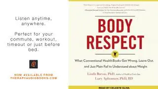 Body Respect What Conventional Health Books Get Wrong, Leave Out, and Just Plain Fail to Understand