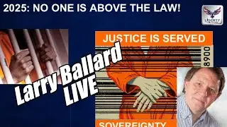 Larry Ballard LIVE. No One is Above The Law. B2T Show, Oct 16, 2025
