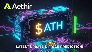 Aethir $ATH Price Prediction! (Its Going for ATH!)