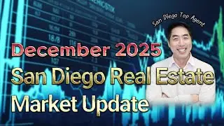 December 2025, San Diego Real Estate Market Update