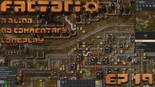 Factorio - No Commentary Blind Playthrough (EP19)