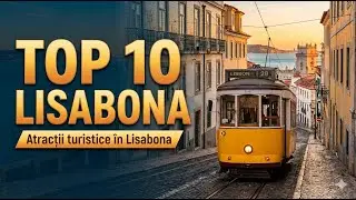 TOP 10 Tourist Attractions in Lisbon