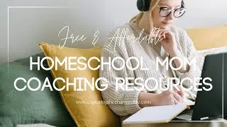 Free Homeschool Coaching Resources for Overwhelmed Moms | Support, Tools & Community