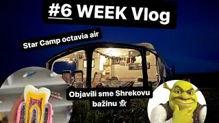 Zmenil sa nám život…⛺️| Objavili sme Shrekovu bažinu 🏝️| Kúpalisko Kurinec 📍| #6 WEEK Vlog