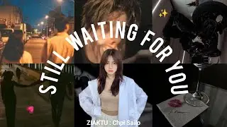 Still waiting for you | Bung-15na | Ziaktu-Chpi Sailo |