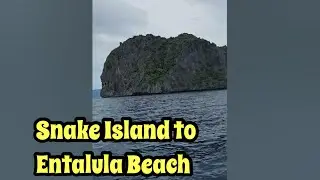 EL NIDO PALAWAN ep 66: Tour-B / Snake Island  to Entalula Island 🏖️#benangelmhitzmacabidang #enjoy