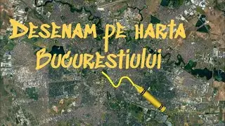 Desenăm împreună pe harta Bucureștiului