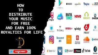 HOW TO DISTRIBUTE YOUR MUSIC FOR FREE AND EARN 100% ROYALTIES FOR LIFE