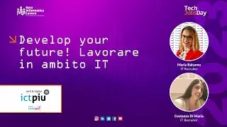 Develop your future! Lavorare in ambito IT