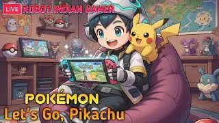 🔴 Pokemon Lets Go Pikachu shiny Hunt & Level up | Robot Indian Gamer