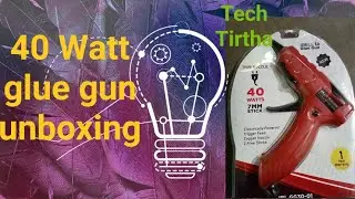 40 watt glue gun under 300 😀