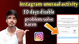 instagram unusual activity 30 disable problem solution |instagram 30 day disabled