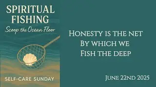 Spiritual Fishing | Self-Care Sunday Reflection from the Ocean Floor