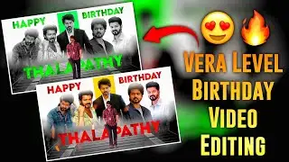 Vera Level Birthday Video Editing Kinemaster Tamil 😍🔥 Trending Boys Mass Birthday Video Editing 