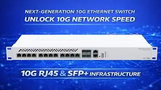 CRS312-4C+8XG-RM: Stop Using 1G Switches. This MikroTik 10G Switch Changes Everything