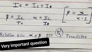 Relation between alpha and beta. | BJT transistor. | transistor current gain alpha and beta relation