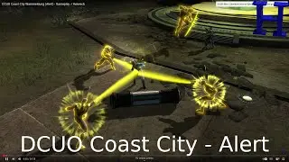 DCUO Coast City Warnmeldung (Alert) - Gameplay ✓Herweck