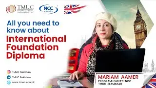 All You Need To Know About IFD || International Foundation Year || Mariam Aamer || TMUC Pakistan