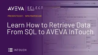 Learn How to Retrieve Data From SQL to AVEVA InTouch