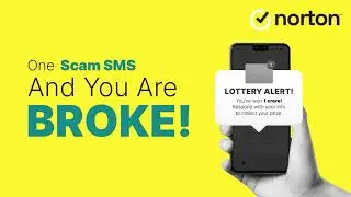 Protect Yourself from Phishing SMS with Norton 360