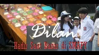 OMG !! DILAN Hadir di SMAPY saat Bazar Makanan Sunda !!