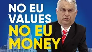 Victator Orban, no EU values and no EU money. Hungary&rsquo;s breeches and Article 7 explained.