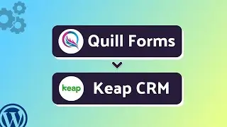How to Connect Quill Forms to Keap CRM Using Bit Integrations | Step-by-Step Tutorial