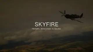 Skyfire - The Supermarine Spitfire Aircraft Transformed into a Cinematic Soundbox Pack