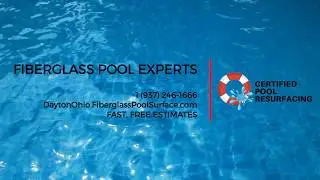 Dayton Ohio &ndash; Swimming Pool Resurfacing, Fiberglass Swimming Pool Resurfacing