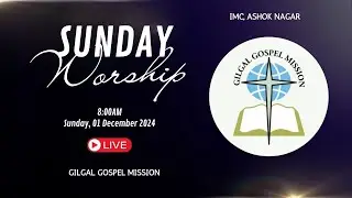 🛑LIVE - SUNDAY SERVICE | GGM, IMC ASHOK NAGAR | 01 DEC, 2024