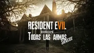 Resident evil 7 | Todas las armas | All weapons Showcase