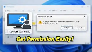 How To Fix You Require Permission From TrustedInstaller.exe In Windows 11 And 10