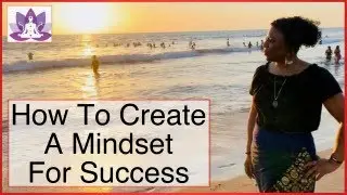 Creating A Success Mindset Is An INTERNAL Game.
