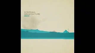 Stripmall Architecture - We Were Flying Kites (Dub)
