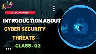 Introduction About Cyber Security Threats | | Cyber Security Course  For Beginners | Laddu Academy