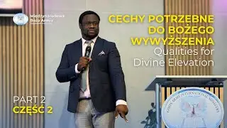 CECHY POTRZEBNE DO BOŻEGO WYWYŻSZENIA / QUALITIES FOR DIVINE ELEVATION (2) - PASTOR JOSHUA- 11.01.26
