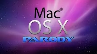 Windows Saga Part 7: Mac OS X Parody