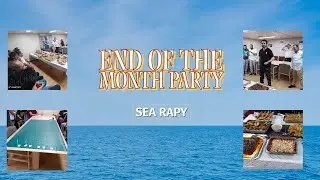 END OF THE MONTH PARTY- SEA RAPY #seaman #vlogger #aspiringyoutuber