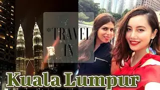 Travel KL | 🇲🇾 Where to go in KL, Malaysia? 玩轉吉隆坡 Part A