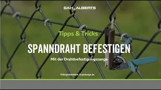 GAH-Alberts: Die Drahtbefestigungszange f&uuml;r Z&auml;une